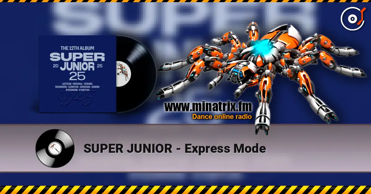 SUPER JUNIOR - Express Mode слушать онлайн в высоком качестве | Minatrix.FM