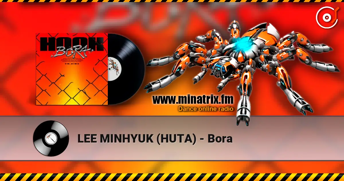 LEE MINHYUK (HUTA) - Bora online in hoher Qualität hören | Minatrix.FM