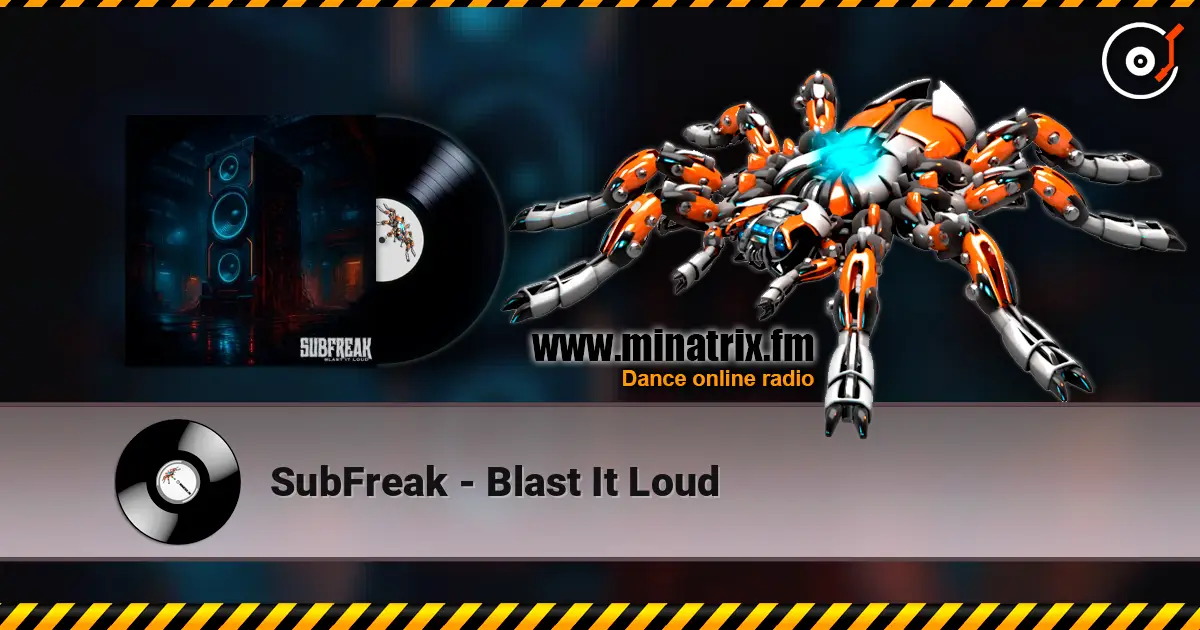 SubFreak - Blast It Loud слушать онлайн в высоком качестве | Minatrix.FM