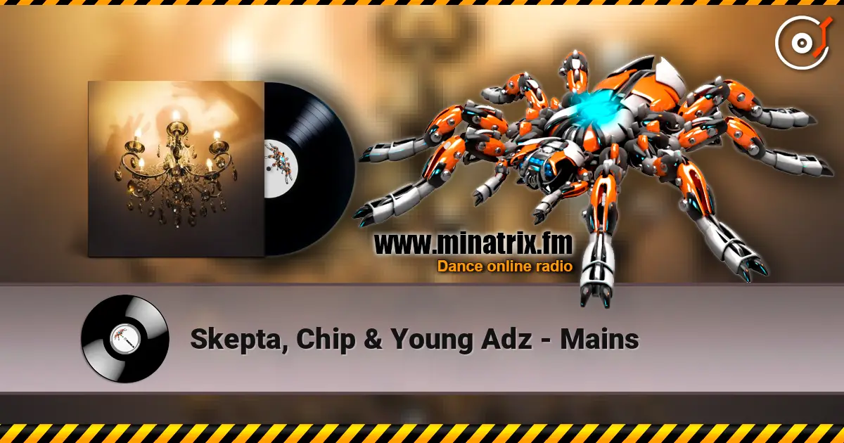 Skepta, Chip & Young Adz - Mains слушать онлайн в высоком качестве | Minatrix.FM