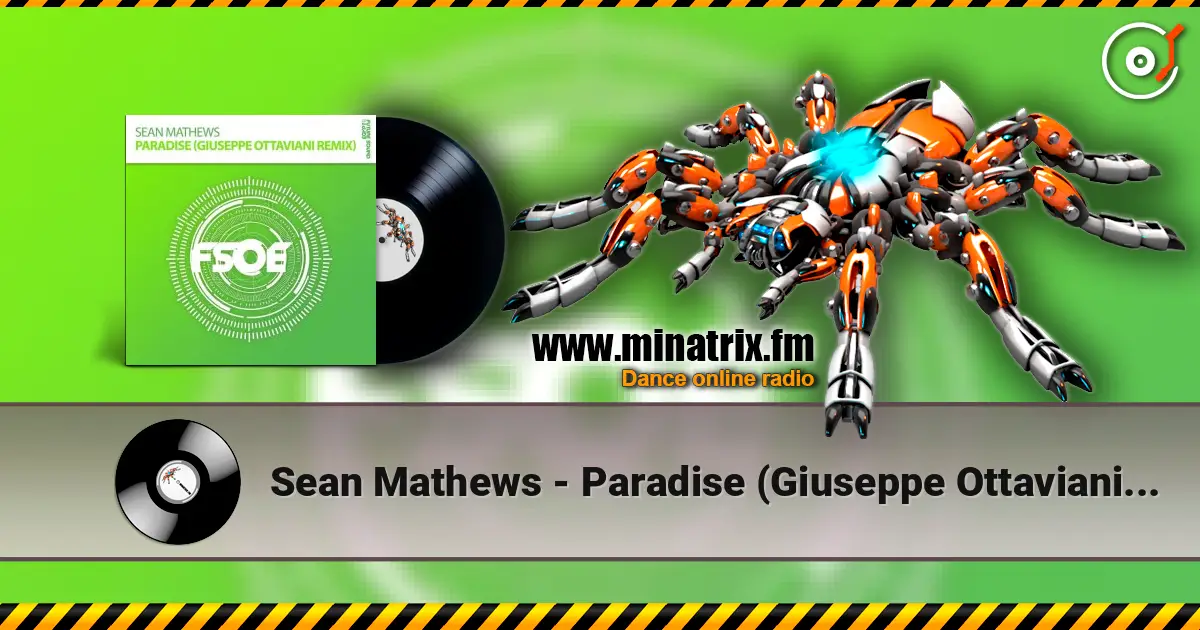 Sean Mathews - Paradise (Giuseppe Ottaviani Remix) écouter en ligne en haute qualité | Minatrix.FM