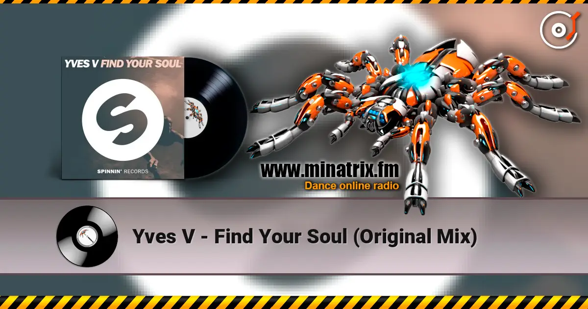 Yves V - Find Your Soul (Original Mix) écouter en ligne en haute qualité | Minatrix.FM