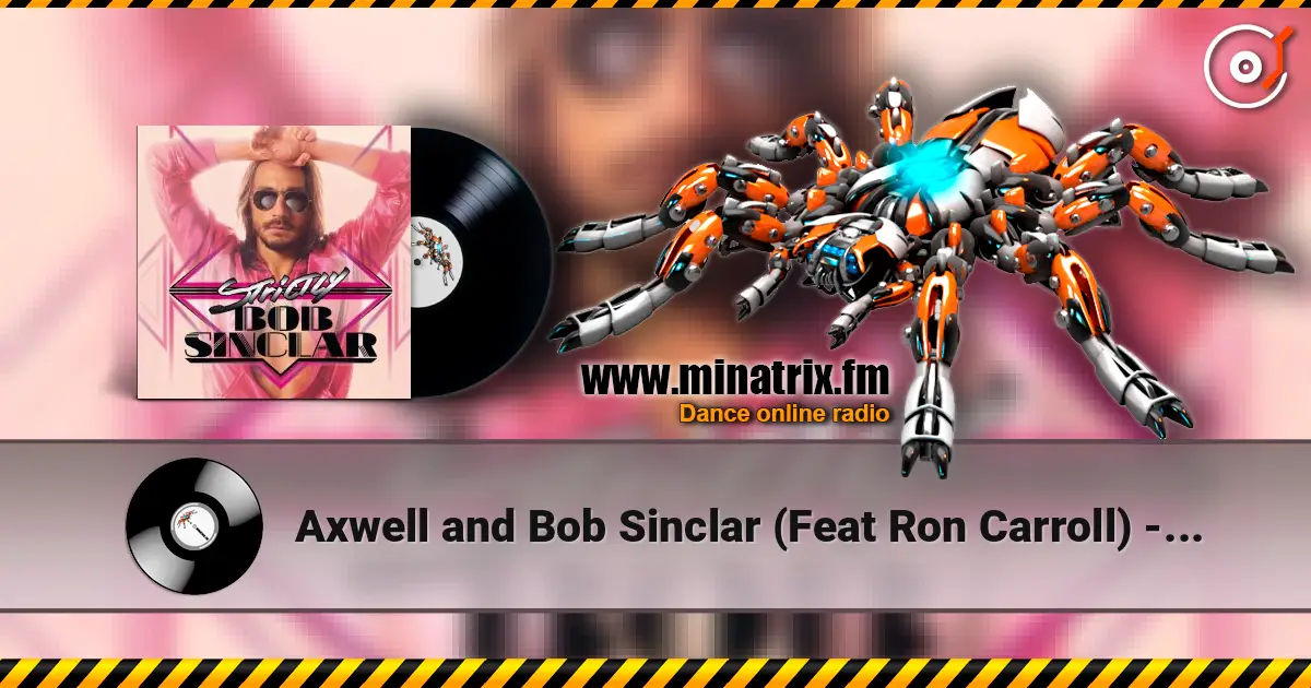 Axwell and Bob Sinclar (Feat Ron Carroll) - What a wonderful world 在线收听高音质 | Minatrix.FM