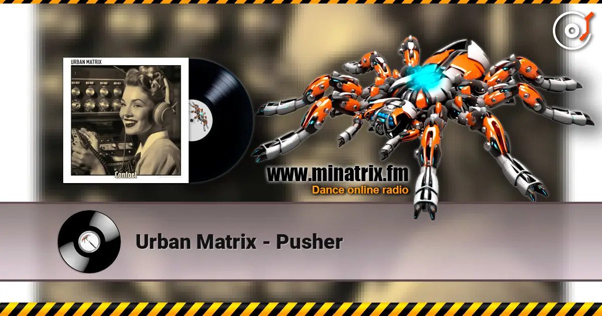 Urban Matrix - Pusher слушать онлайн в высоком качестве | Minatrix.FM