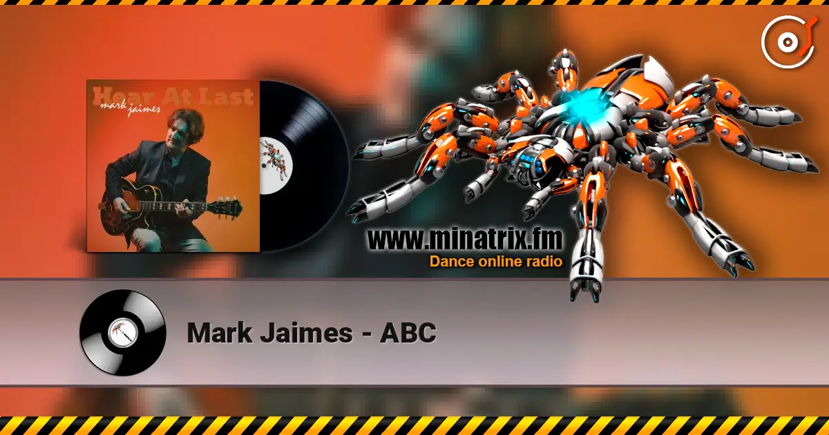 Mark Jaimes - ABC слушать онлайн в высоком качестве | Minatrix.FM