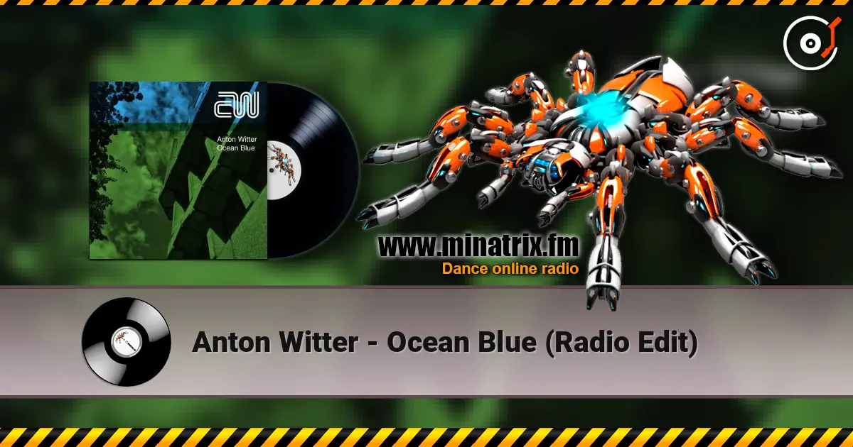 Anton Witter - Ocean Blue (Radio Edit) 在线收听高音质 | Minatrix.FM