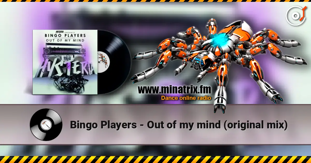 Bingo Players - Out of my mind (original mix) слушать онлайн в высоком качестве | Minatrix.FM