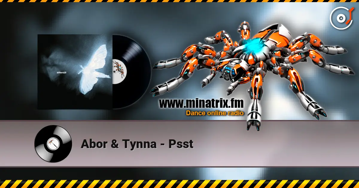 Abor & Tynna - Psst слушать онлайн в высоком качестве | Minatrix.FM