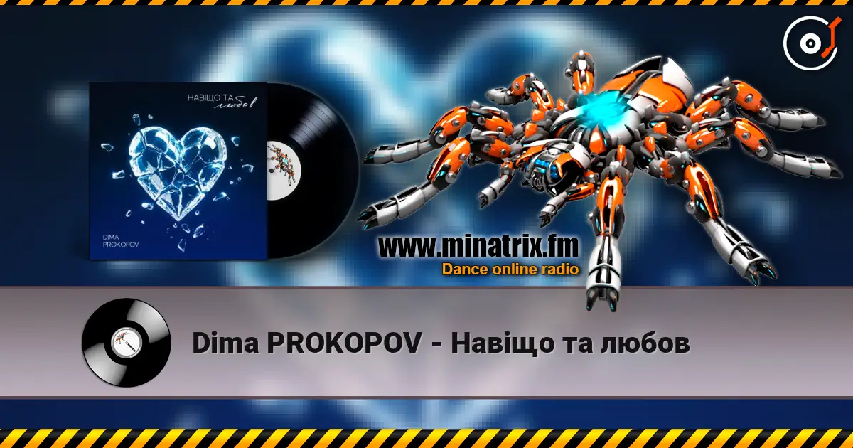 Dima PROKOPOV - Навіщо та любов online in hoher Qualität hören | Minatrix.FM