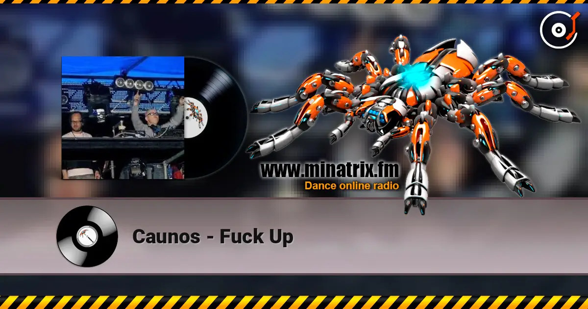 Caunos - Fuck Up escuchar en línea en alta calidad | Minatrix.FM