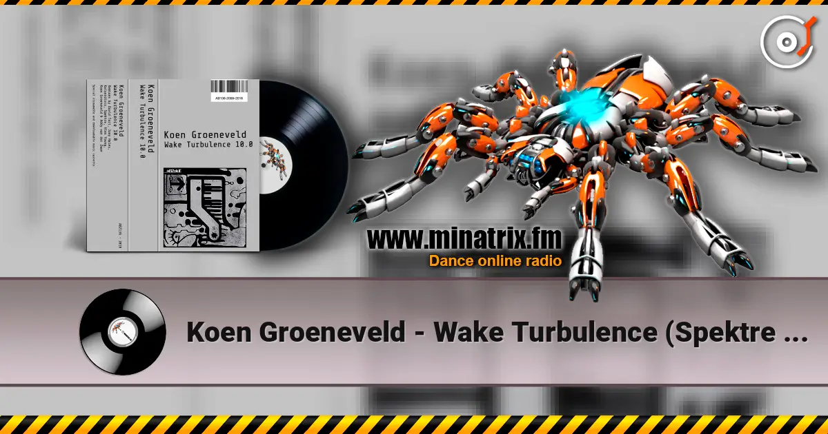 Koen Groeneveld - Wake Turbulence (Spektre Remix) слушать онлайн в высоком качестве | Minatrix.FM