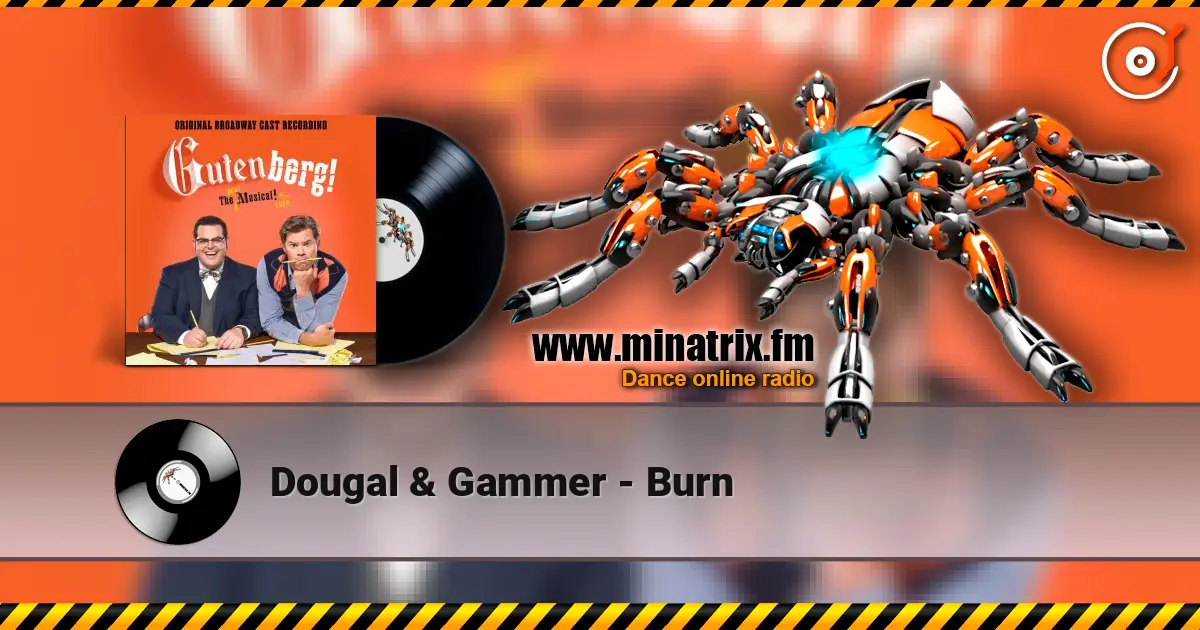 Dougal & Gammer - Burn online in hoher Qualität hören | Minatrix.FM