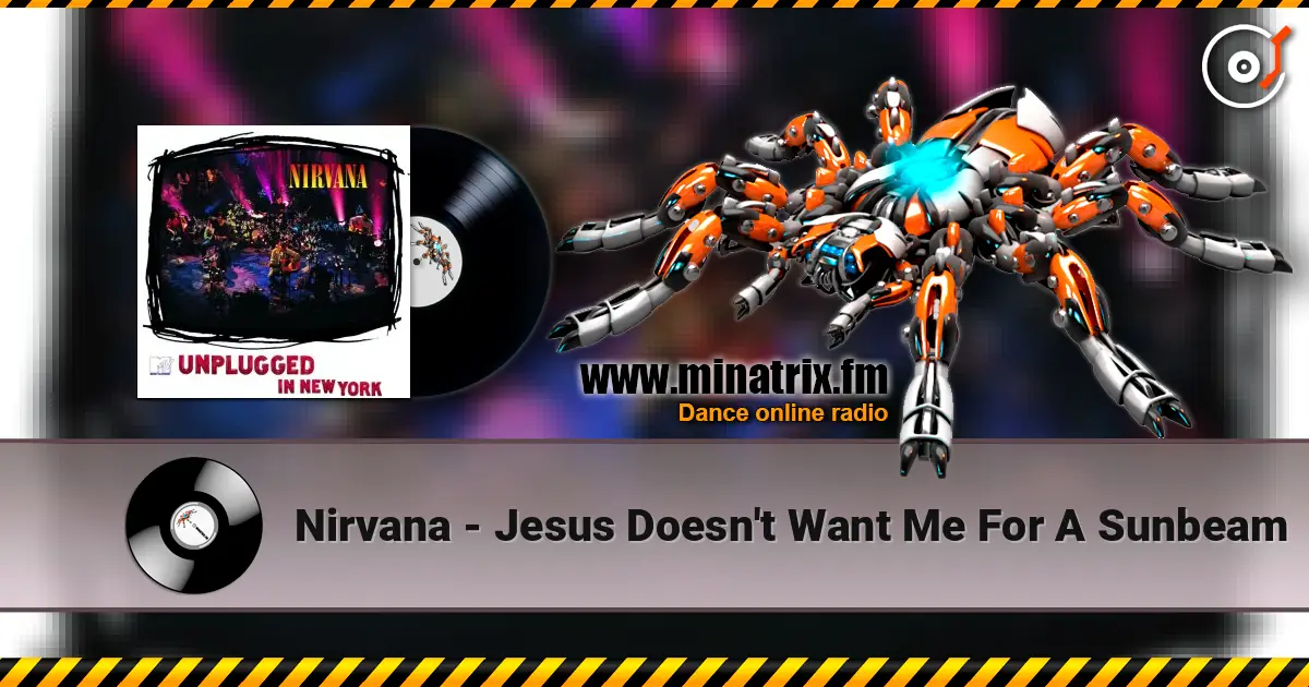 Nirvana - Jesus Doesn't Want Me For A Sunbeam слухати онлайн у високій якості | Minatrix.FM