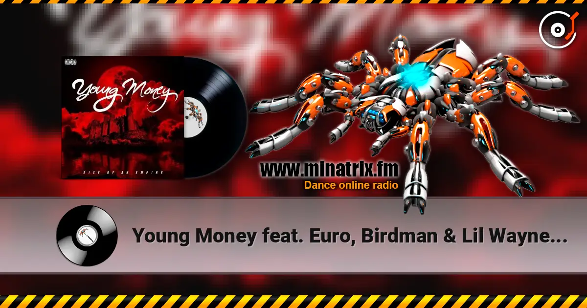 Young Money feat. Euro, Birdman & Lil Wayne - We Alright écouter en ligne en haute qualité | Minatrix.FM