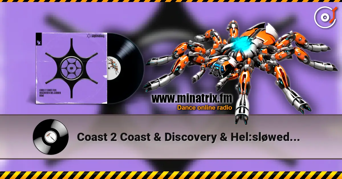 Coast 2 Coast & Discovery & Hel:sløwed - Home слушать онлайн в высоком качестве | Minatrix.FM