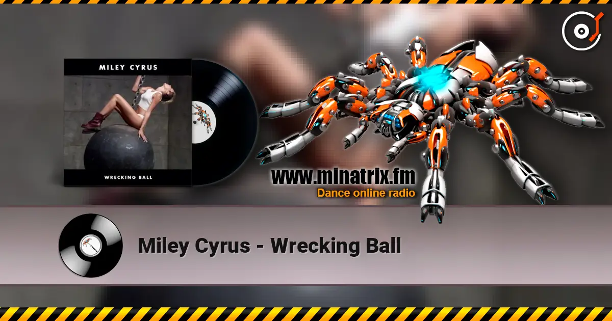 Miley Cyrus - Wrecking Ball online in hoher Qualität hören | Minatrix.FM