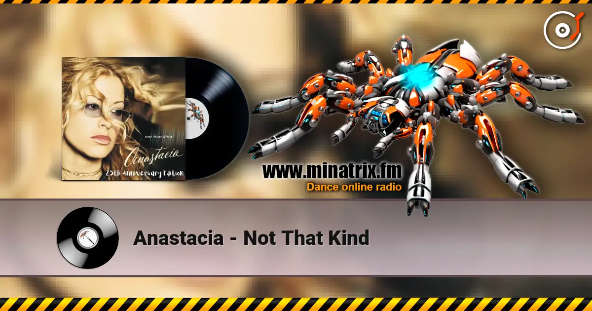 Anastacia - Not That Kind слушать онлайн в высоком качестве | Minatrix.FM