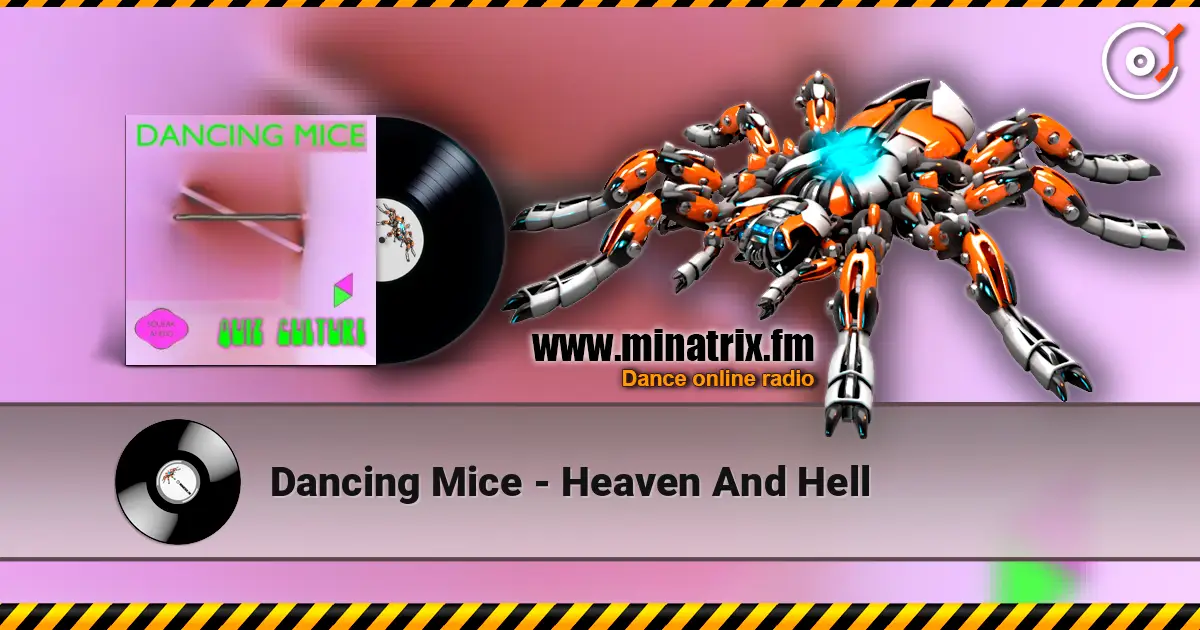 Dancing Mice - Heaven And Hell слухати онлайн у високій якості | Minatrix.FM