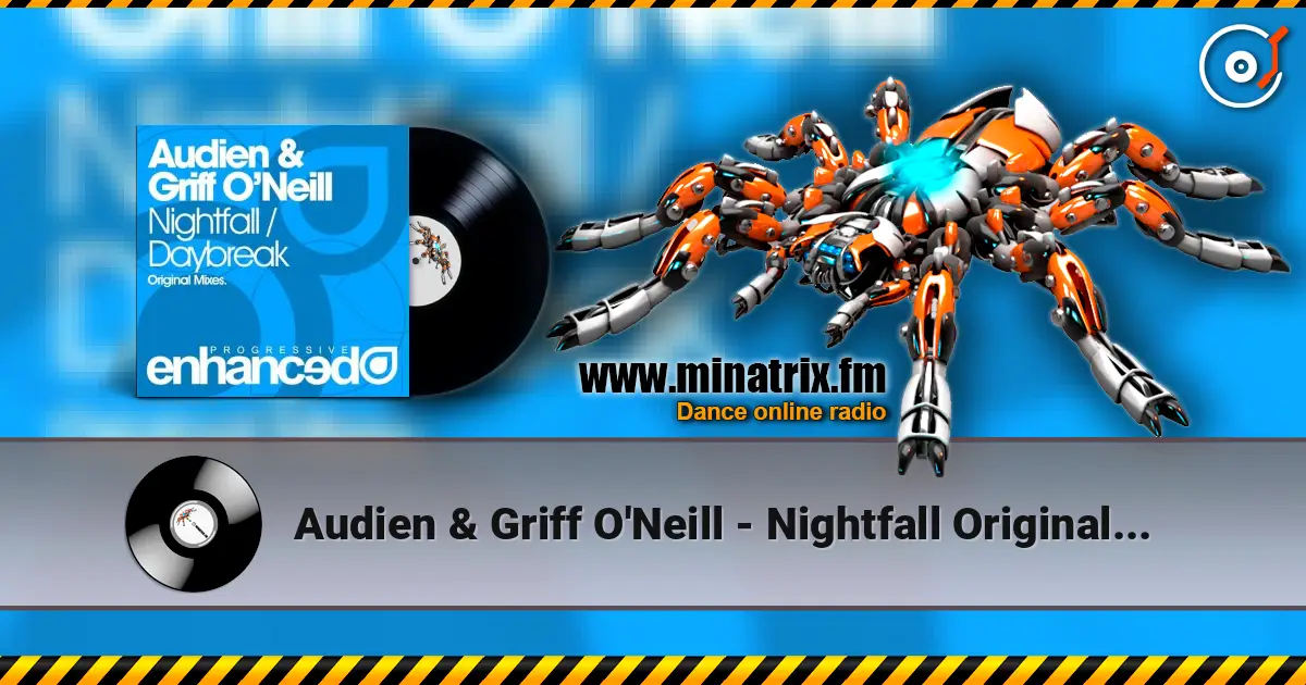 Audien & Griff O'Neill - Nightfall Original Mix слухати онлайн у високій якості | Minatrix.FM