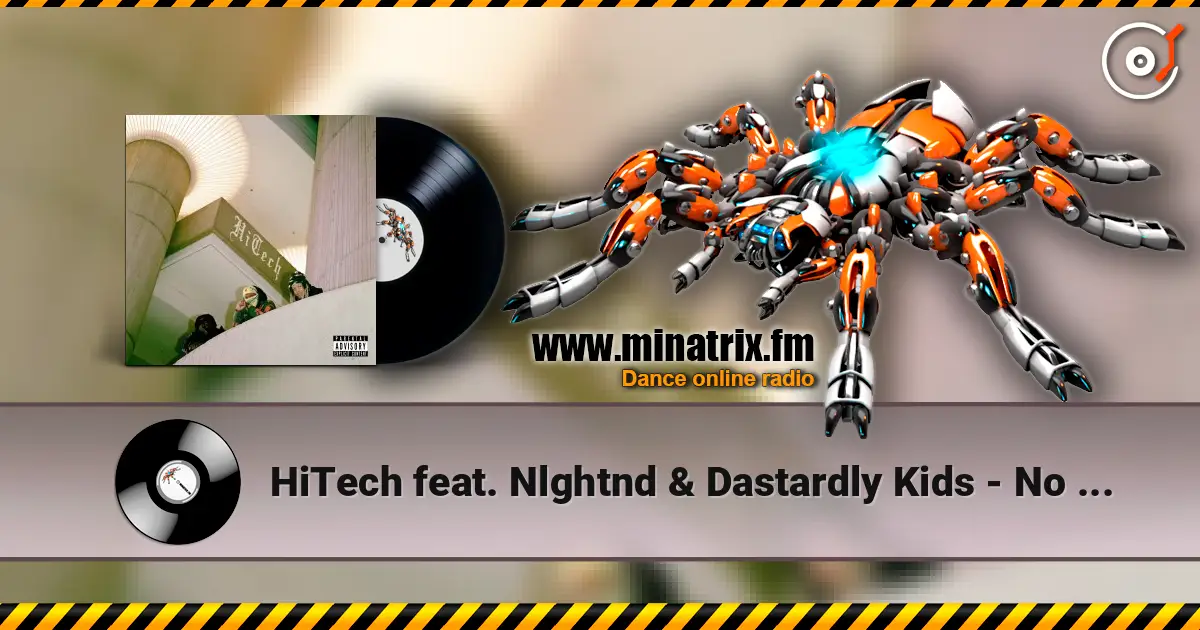 HiTech feat. Nlghtnd & Dastardly Kids - No Games escuchar en línea en alta calidad | Minatrix.FM