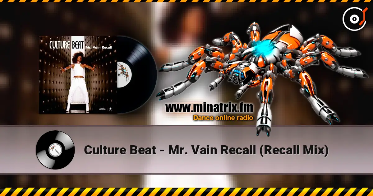 Culture Beat - Mr. Vain Recall (Recall Mix) online in hoher Qualität hören | Minatrix.FM