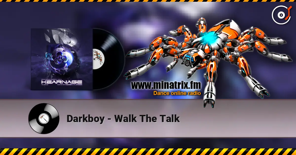 Darkboy - Walk The Talk online in hoher Qualität hören | Minatrix.FM