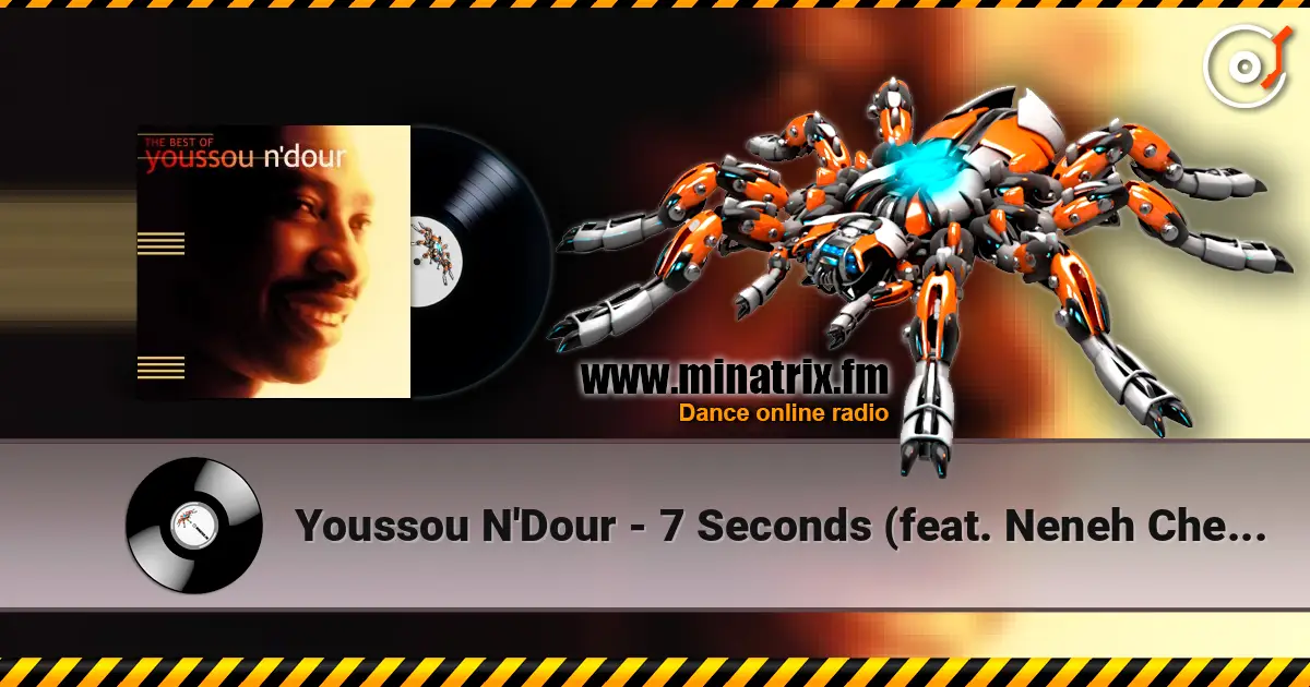 Youssou N'Dour - 7 Seconds (feat. Neneh Cherry) слушать онлайн в высоком качестве | Minatrix.FM