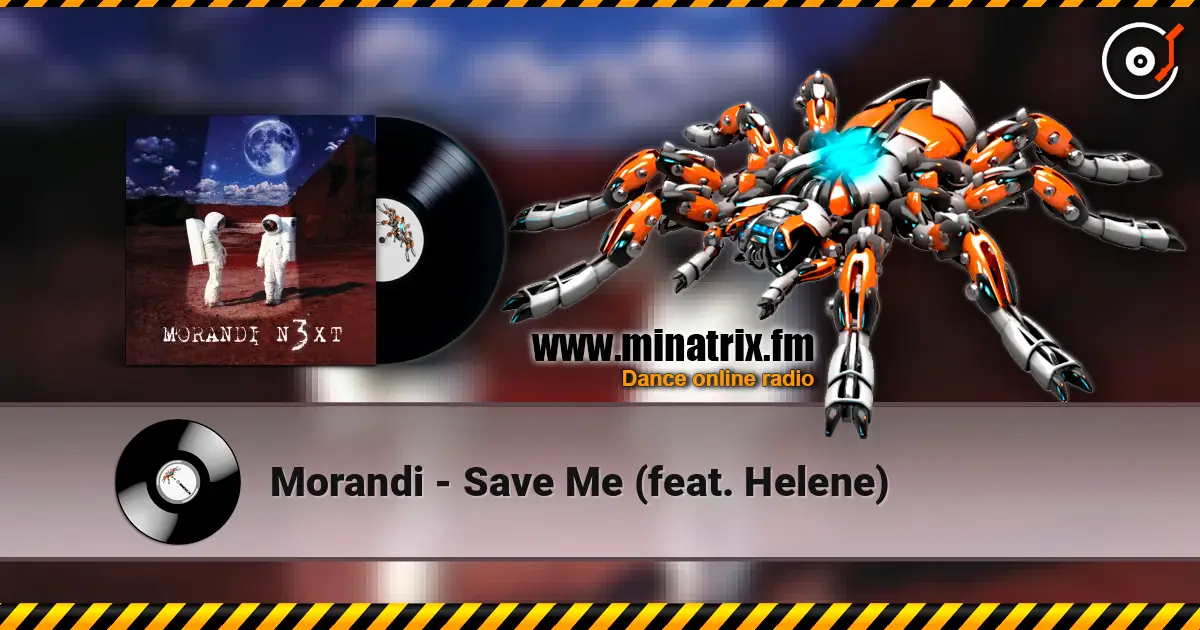 Morandi - Save Me (feat. Helene) слушать онлайн в высоком качестве | Minatrix.FM