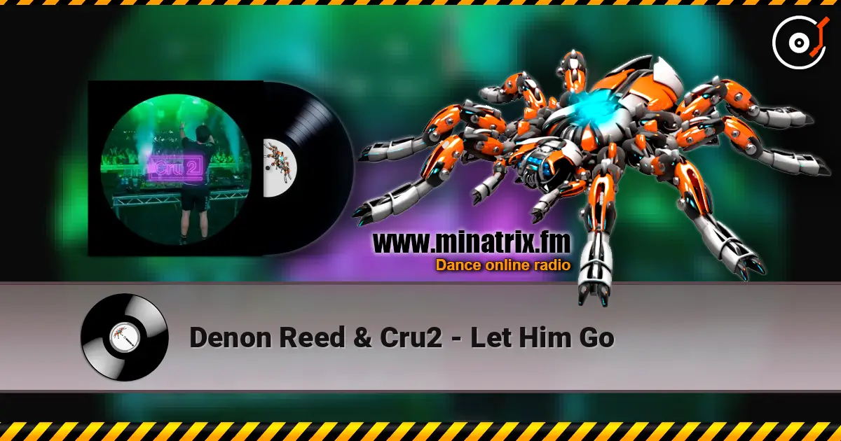 Denon Reed & Cru2 - Let Him Go listen online in high quality | Minatrix.FM