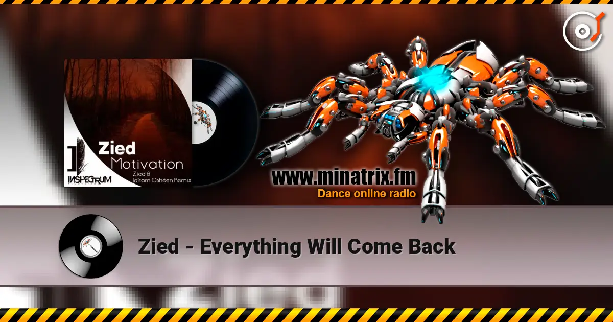 Zied - Everything Will Come Back слухати онлайн у високій якості | Minatrix.FM