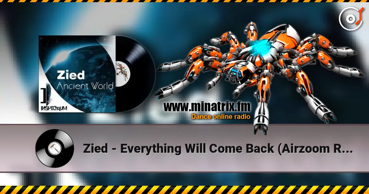 Zied - Everything Will Come Back (Airzoom Remix) слухати онлайн у високій якості | Minatrix.FM