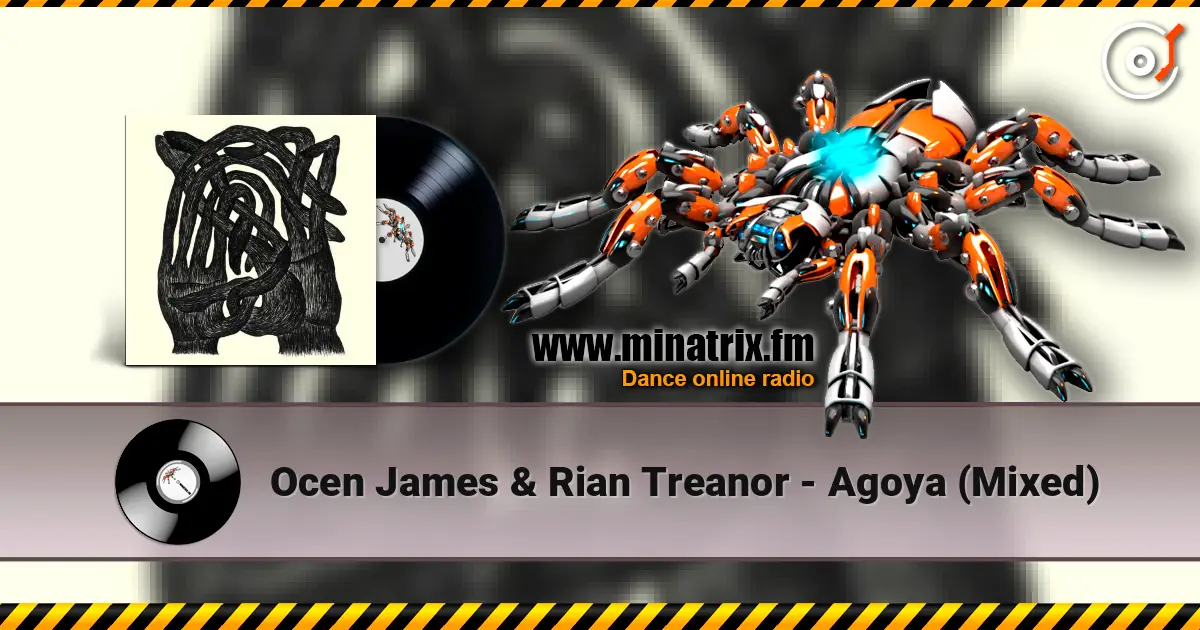 Ocen James & Rian Treanor - Agoya (Mixed) слушать онлайн в высоком качестве | Minatrix.FM