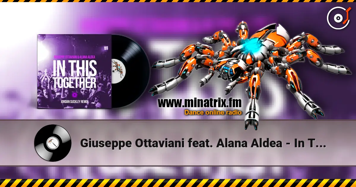 Giuseppe Ottaviani feat. Alana Aldea - In This Together (Jordan Suckley Remix) слушать онлайн в высоком качестве | Minatrix.FM