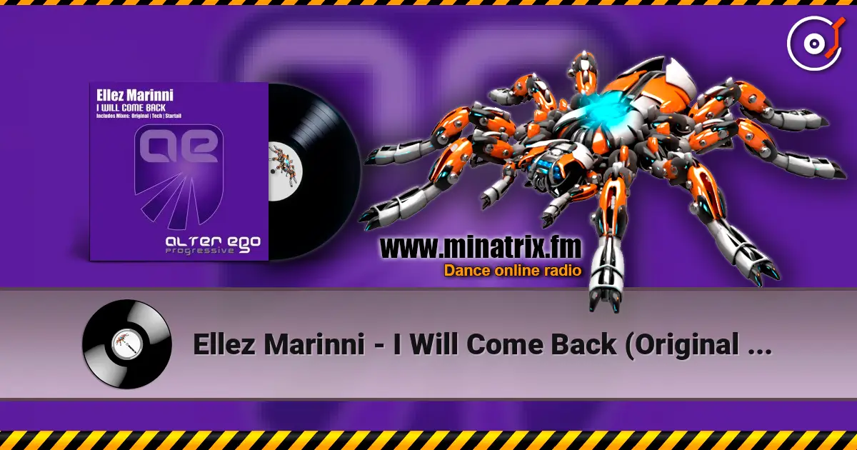 Ellez Marinni - I Will Come Back (Original Mix) слушать онлайн в высоком качестве | Minatrix.FM