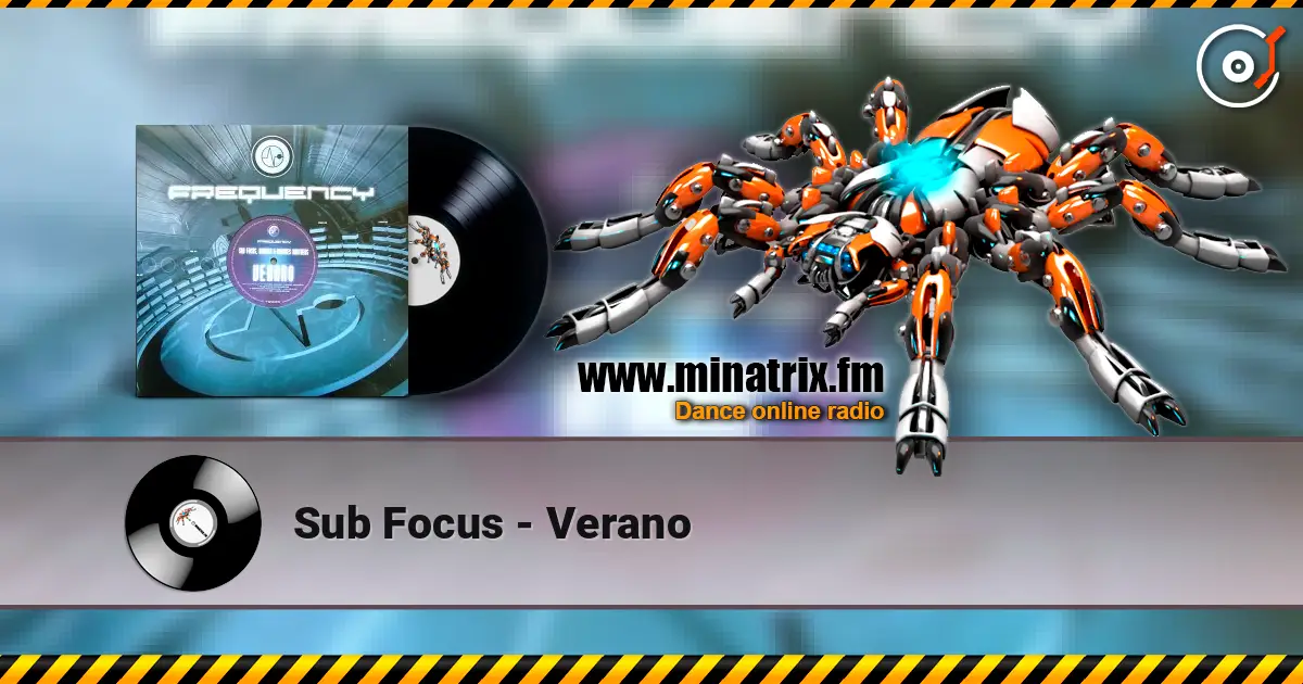 Sub Focus - Verano слушать онлайн в высоком качестве | Minatrix.FM