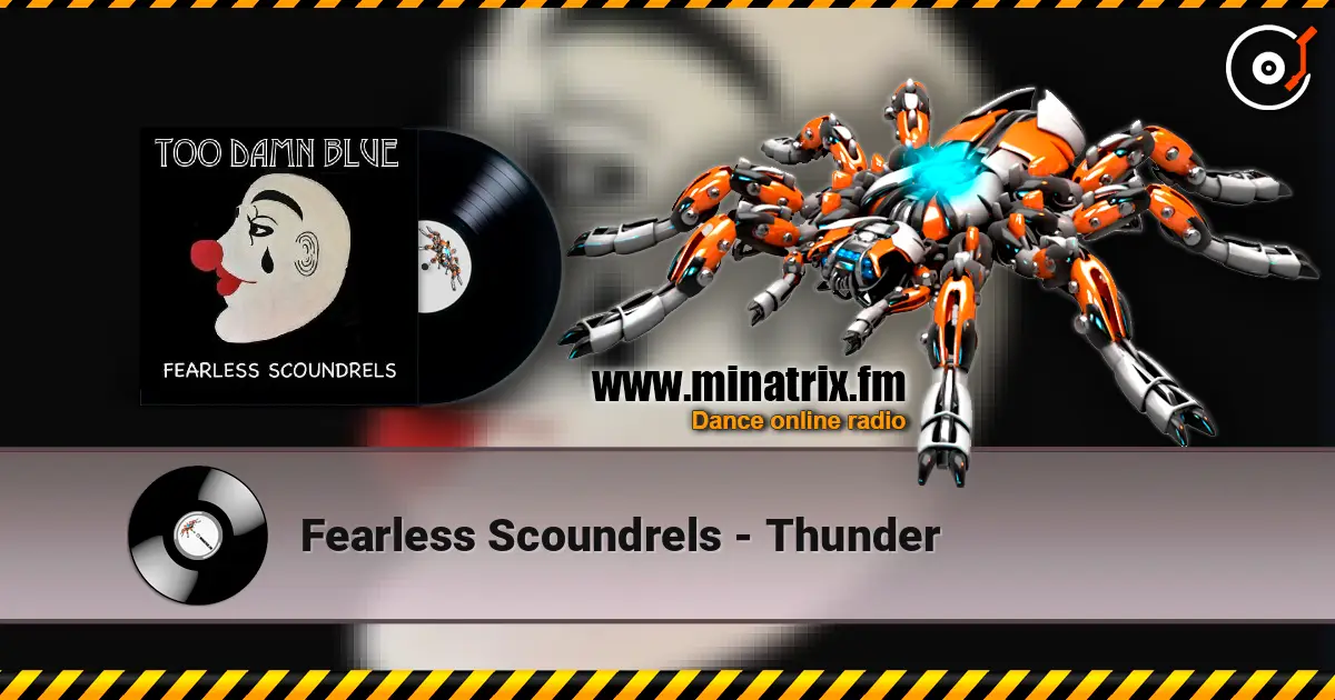 Fearless Scoundrels - Thunder слушать онлайн в высоком качестве | Minatrix.FM