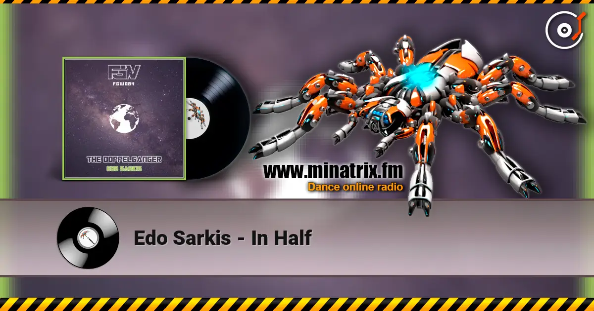 Edo Sarkis - In Half слушать онлайн в высоком качестве | Minatrix.FM