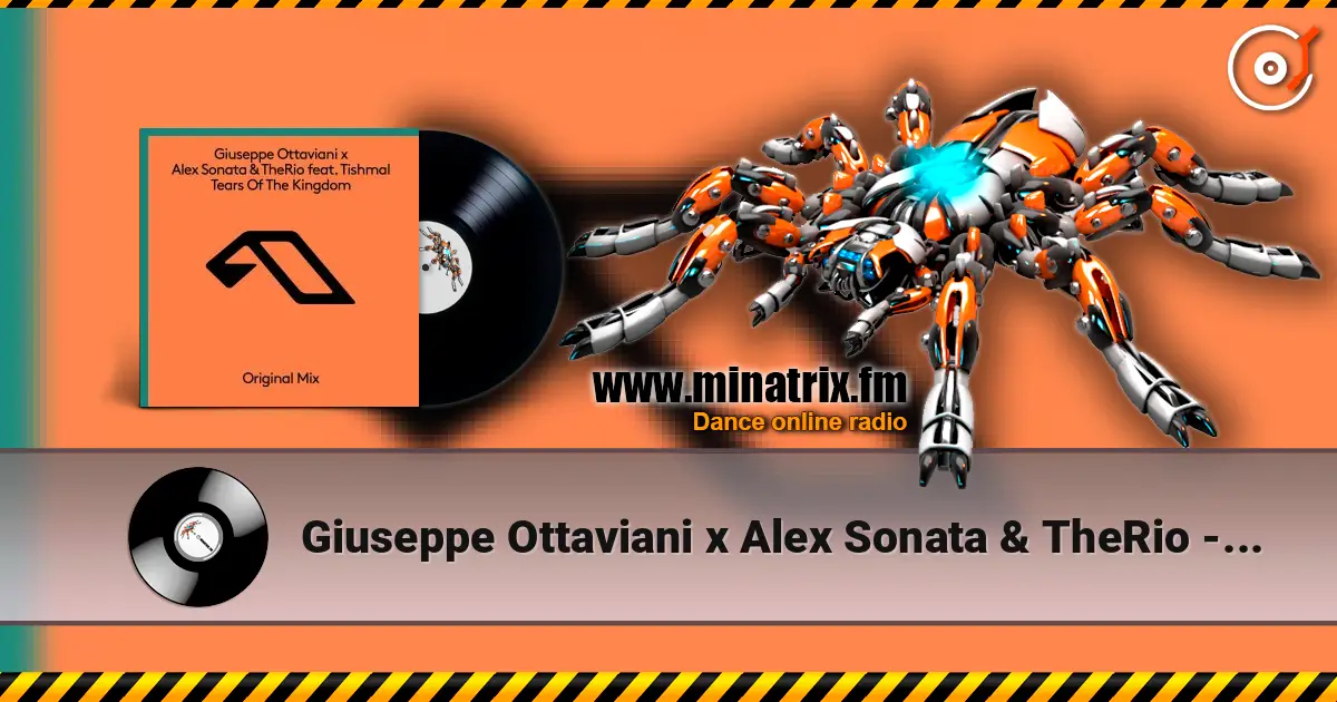 Giuseppe Ottaviani x Alex Sonata & TheRio - Tears Of The Kingd online in hoher Qualität hören | Minatrix.FM