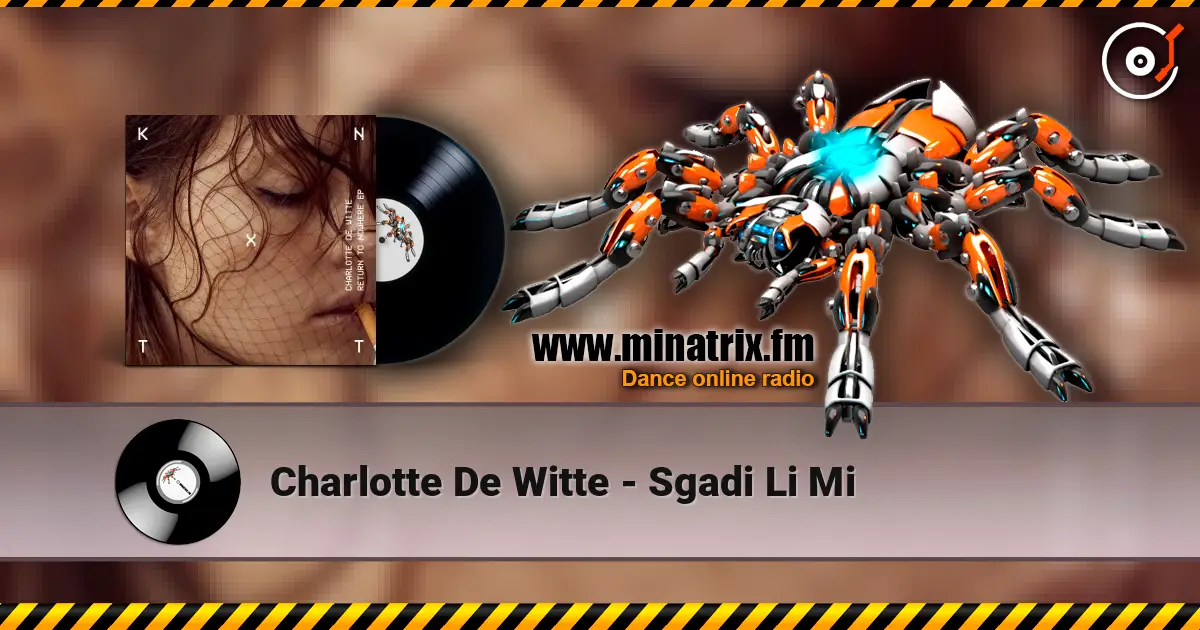 Charlotte De Witte - Sgadi Li Mi escuchar en línea en alta calidad | Minatrix.FM