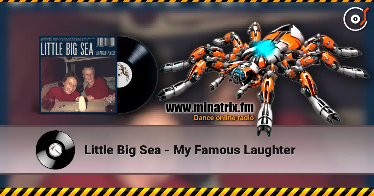 Little Big Sea - My Famous Laughter escuchar en línea en alta calidad | Minatrix.FM