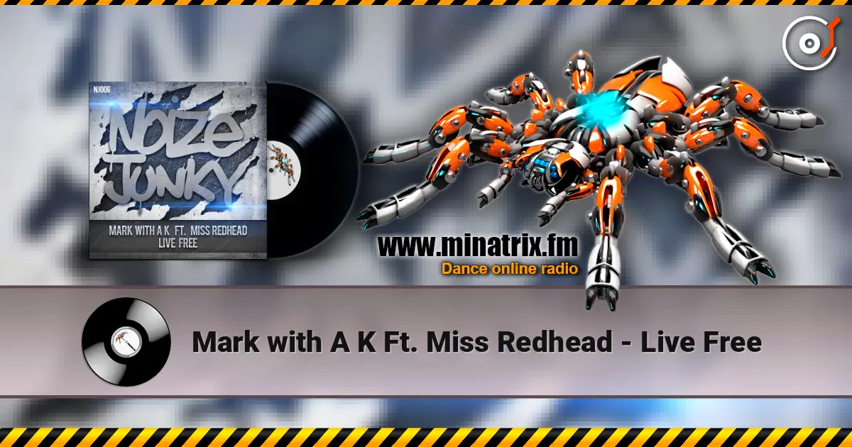 Mark with A K Ft. Miss Redhead - Live Free escuchar en línea en alta calidad | Minatrix.FM