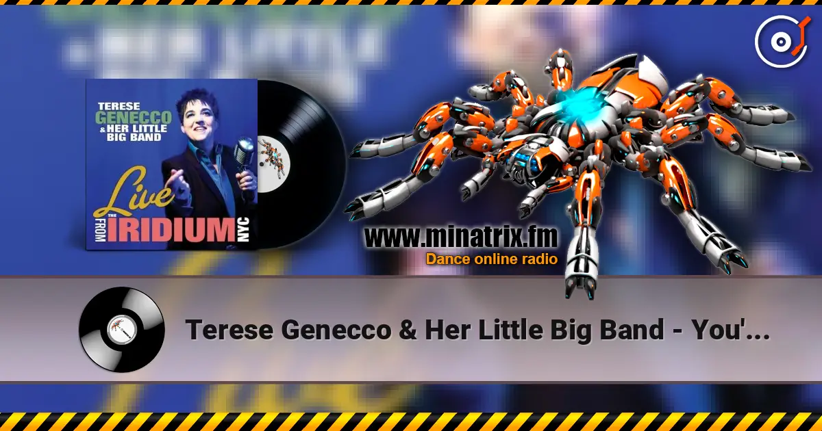 Terese Genecco & Her Little Big Band - You're My Thrill слушать онлайн в высоком качестве | Minatrix.FM