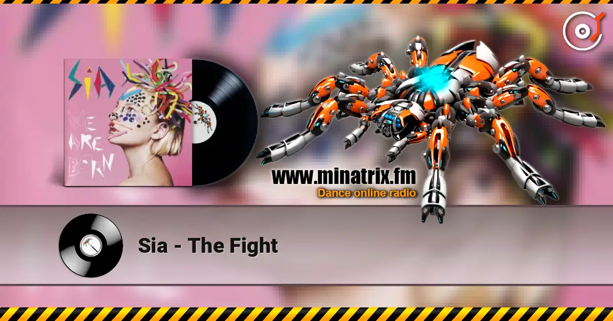 Sia - The Fight escuchar en línea en alta calidad | Minatrix.FM