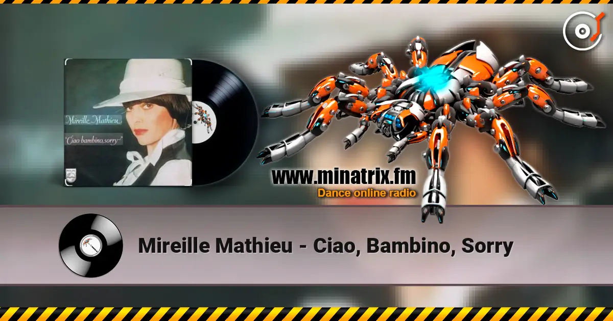 Mireille Mathieu - Ciao, Bambino, Sorry слушать онлайн в высоком качестве | Minatrix.FM
