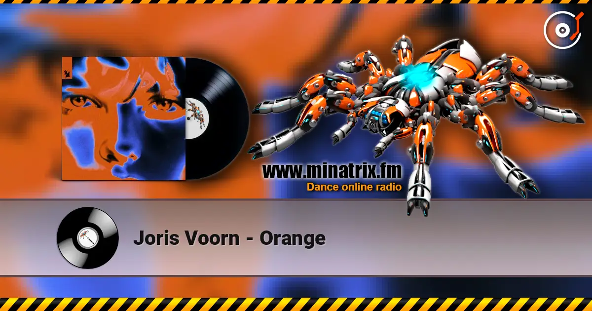 Joris Voorn - Orange слушать онлайн в высоком качестве | Minatrix.FM