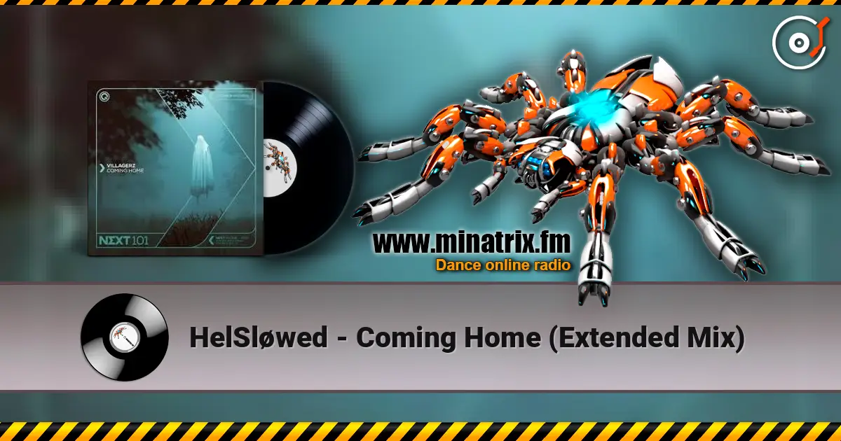 HelSløwed - Coming Home (Extended Mix) слушать онлайн в высоком качестве | Minatrix.FM