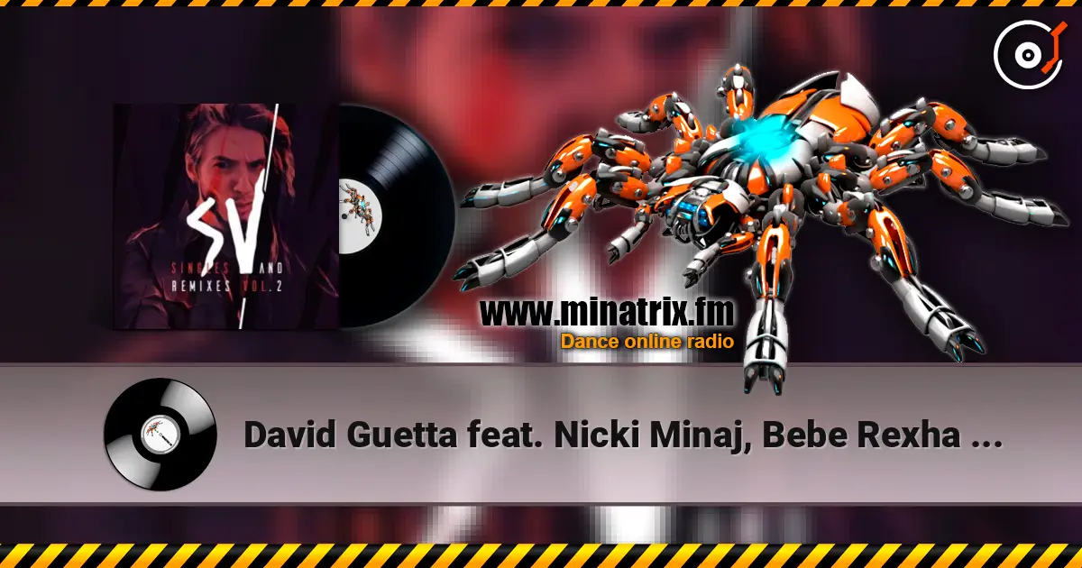 David Guetta feat. Nicki Minaj, Bebe Rexha - Hey Mama 在线收听高音质 | Minatrix.FM