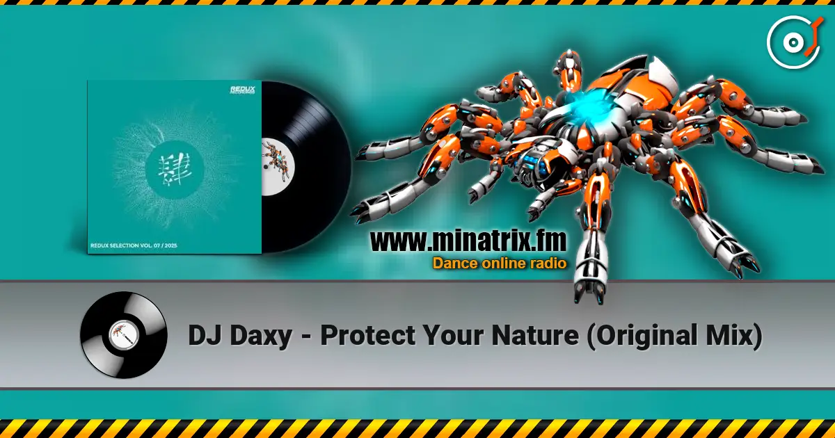 DJ Daxy - Protect Your Nature (Original Mix) listen online in high quality | Minatrix.FM