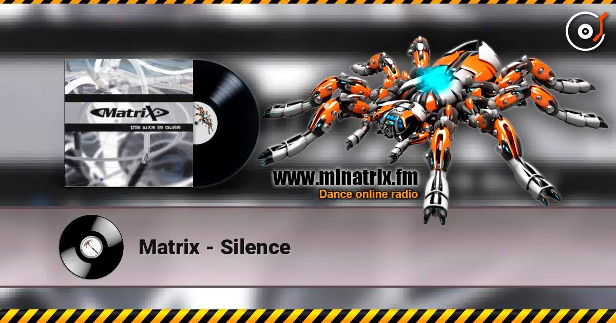 Matrix - Silence écouter en ligne en haute qualité | Minatrix.FM