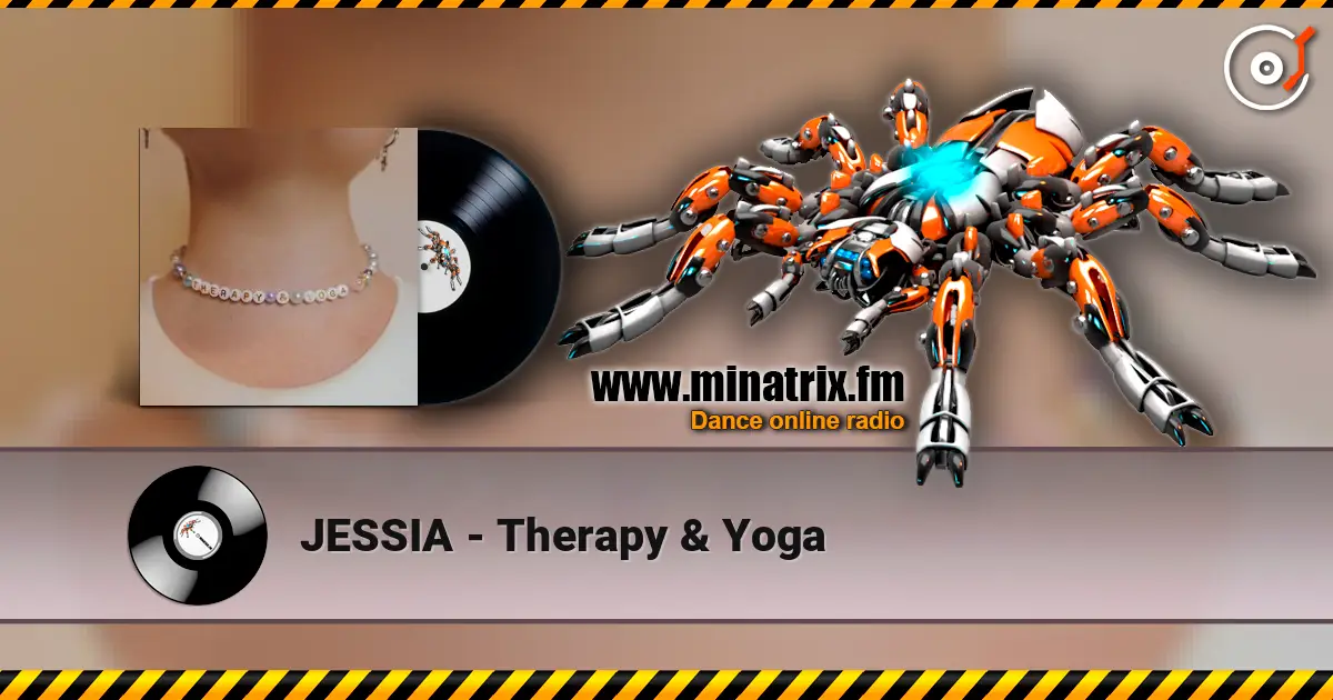JESSIA - Therapy & Yoga слушать онлайн в высоком качестве | Minatrix.FM